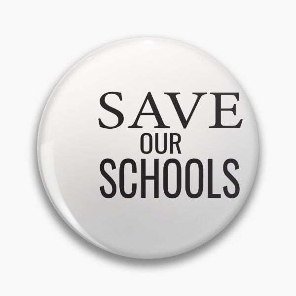 Item preview,  Save Our Schools designed and sold by ASSOUKI9.