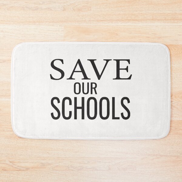 Item preview, Save Our Schools designed and sold by ASSOUKI9.