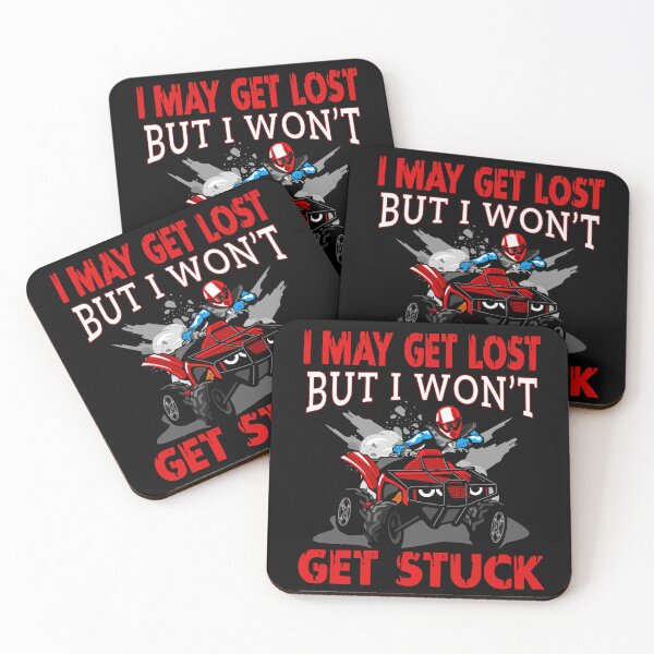 Item preview, I may get lost But I wont get stuck For Motorsports fan designed and sold by SweetbeStore.