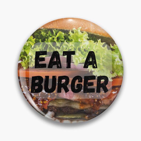 Item preview, Eat a burger designed and sold by Zevy-Darling.