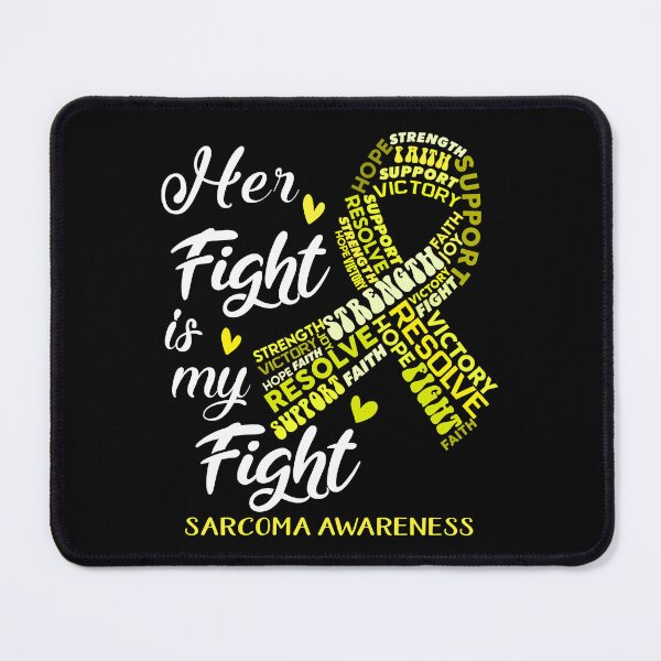 Item preview, Sarcoma Warrior, Her Fight is my Fight Sarcoma Awareness designed and sold by Greggwillard.