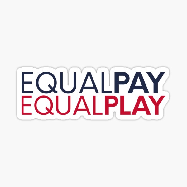 equal pay for equal play Sticker