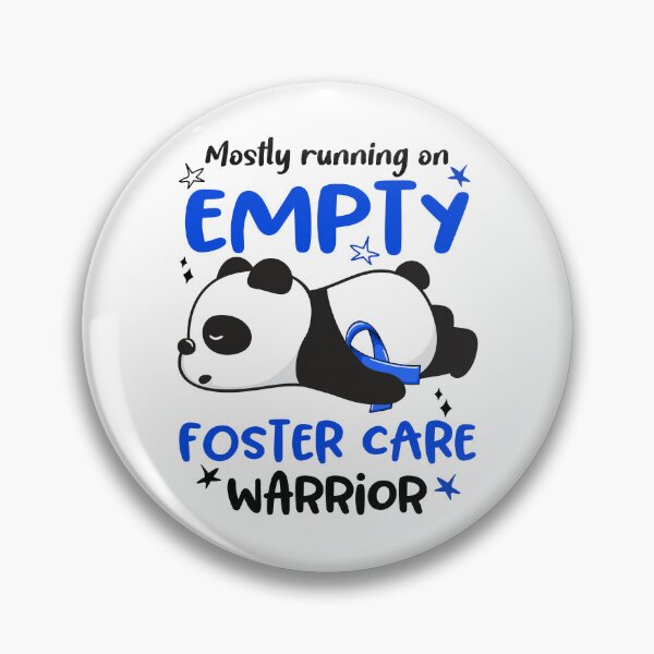 Item preview, Foster Care Awareness - Mostly Running On Empty Foster Care Warrior designed and sold by Hilten.