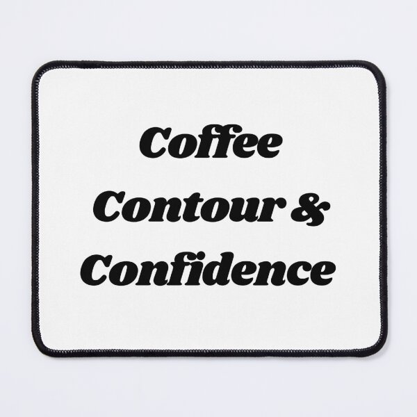 Item preview,  Coffee Contour & Confidence  designed and sold by Alexa5454.