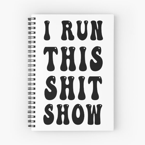 Item preview, I Run This Shit Show designed and sold by bahdsgraphic.