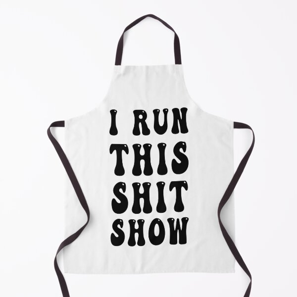 Item preview, I Run This Shit Show designed and sold by bahdsgraphic.