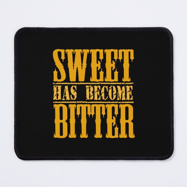 Item preview, sweet has become bitter designed and sold by Diamond-Wisdom.