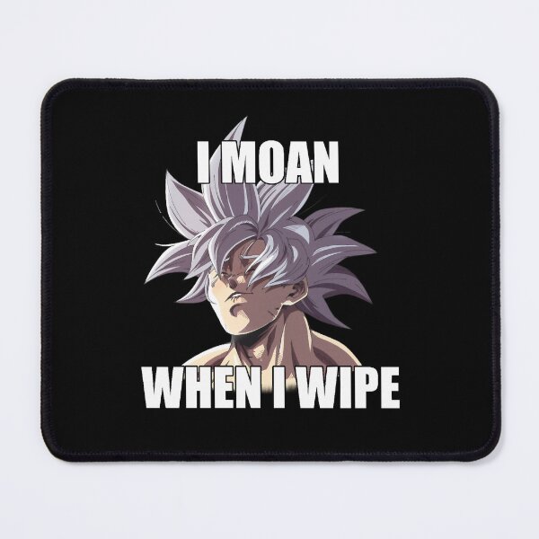 Item preview, Ultra Instinct I Moan When I Wipe designed and sold by MikeDIreland.