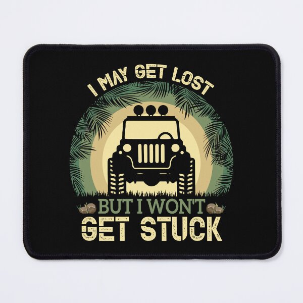 Item preview, I may get lost But I wont get stuck UTV Car designed and sold by SweetbeStore.