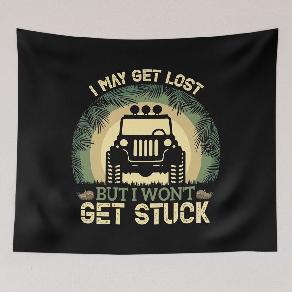 Item preview, I may get lost But I wont get stuck UTV Car designed and sold by SweetbeStore.