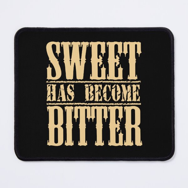Item preview, sweet has become bitter designed and sold by Diamond-Wisdom.