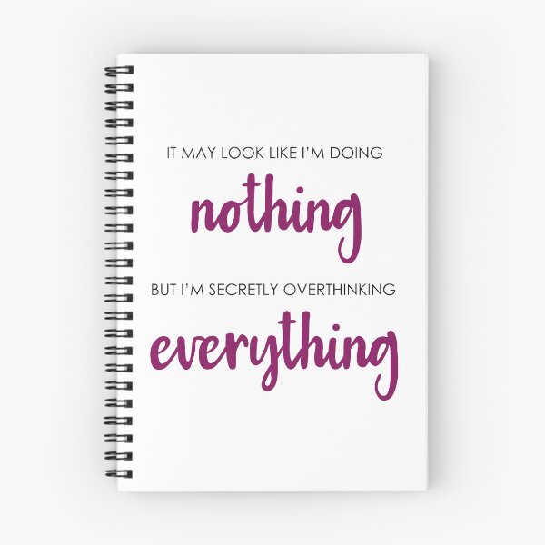 Item preview, Doing nothing overthinking everything designed and sold by CamilaDavison.