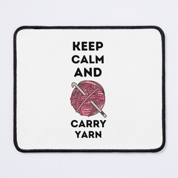 Item preview, Keep Calm and Carry Yarn ,  designed and sold by Every Pet  Shirts.