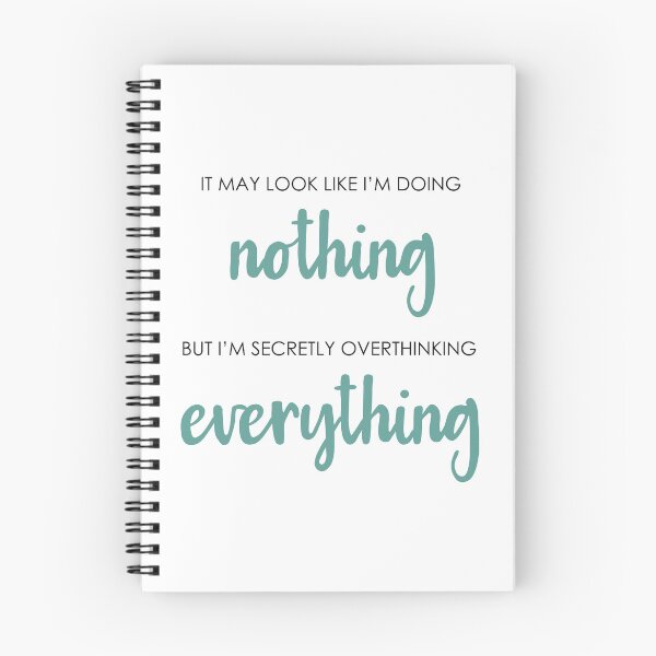 Item preview, Doing nothing overthinking everything designed and sold by CamilaDavison.