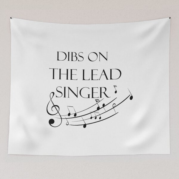 Item preview, Dibs on the lead singer inspiration quote designed and sold by GiaoThanDXGE.