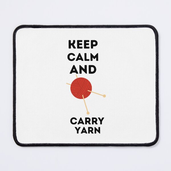 Item preview, Keep Calm and Carry Yarn , designed and sold by Every Pet Shirts.