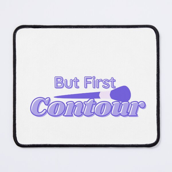 Item preview, But First Contour, Glamour, Mascara, Lashes Gift, Makeup, Beautician, Artist, Women's Salon designed and sold by Alexa5454.