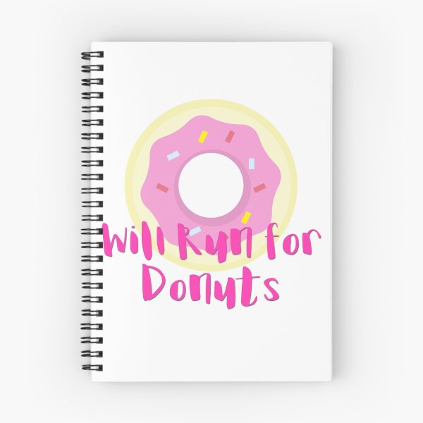 Item preview, Will Run for Donuts designed and sold by kathydodd19.