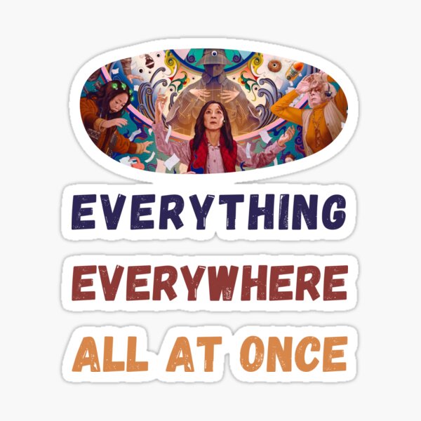 Everything everywhere all at once Sticker