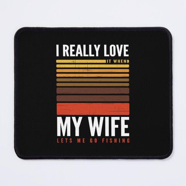 Item preview, Funny I Really Love My Wife Fishing designed and sold by soudaniet.