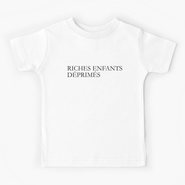 Enfants riches 2024 deprimes shirt