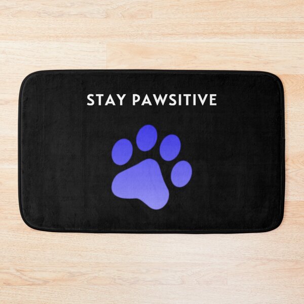 Item preview, Stay Pawsitive Design designed and sold by petricorstudios.