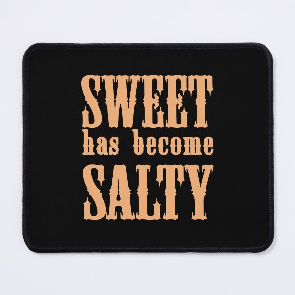 Item preview, Sweet Has Become Salty designed and sold by Diamond-Wisdom.