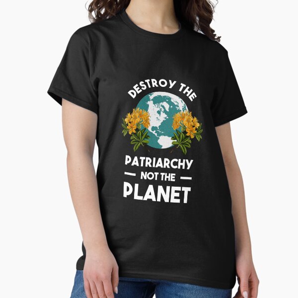 Item preview, Destroy The Patriarchy Not The Planet designed and sold by LarryPerinsdf.