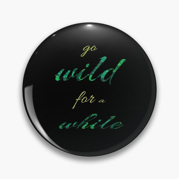 Artikelvorschau, Gehen Sie für eine Weile wild, Campinggeschenk, Camping, Campinggeschenk für Vater, Campinggeschenk entworfen und verkauft von adnane4off.