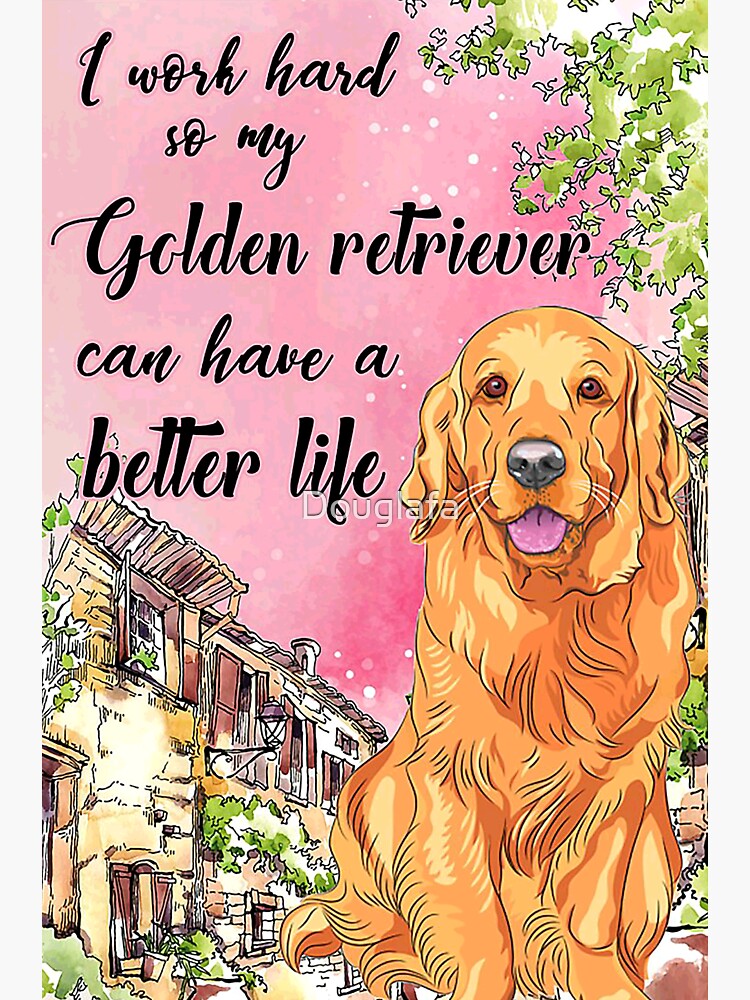 golden-retriever-better-life-meaning-quotes-gift-sticker-for-sale-by