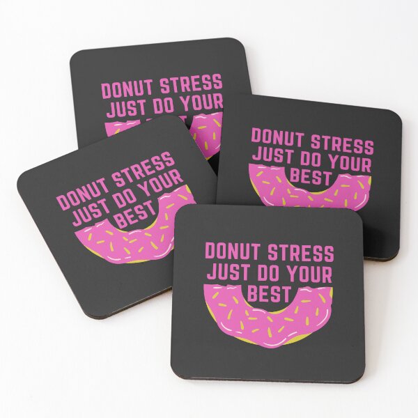 Item preview, Donut Stress Just Do Your Best Funny Design designed and sold by limos.