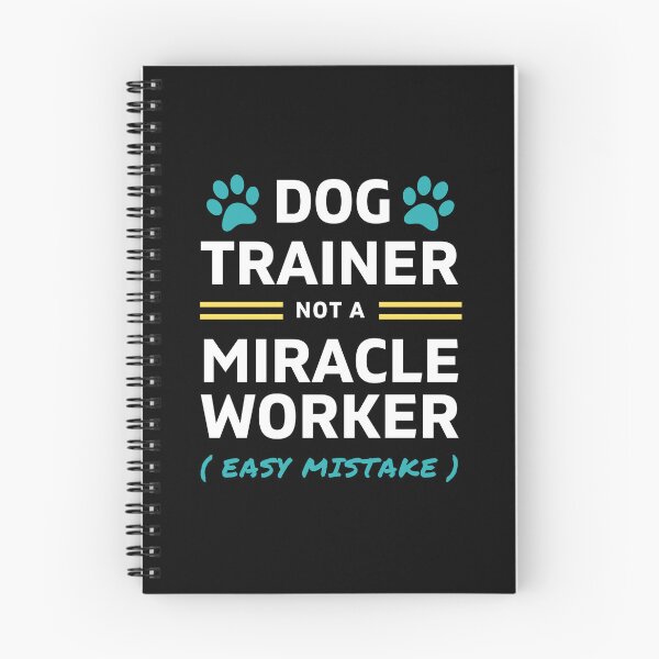 Item preview, Dog Trainer, Miracle Worker, Funny Dog Trainer, Dog Training Humor designed and sold by arlutai.