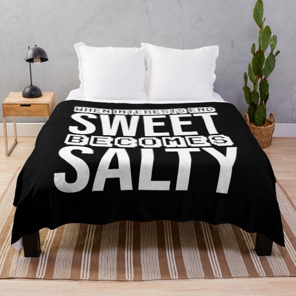 Item preview, when interests end, sweet becomes salty, designed and sold by Diamond-Wisdom.