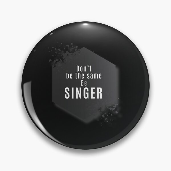 Item preview, Dont Be The Same Be Singer  designed and sold by VenTanNIST.