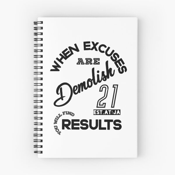 Item preview, WHEN EXCUSES ARE DEMOLISH YOU YOU FINE RESULTS designed and sold by GAADesignz.