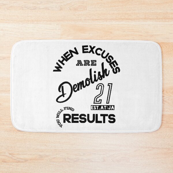 Item preview, WHEN EXCUSES ARE DEMOLISH YOU YOU FINE RESULTS designed and sold by GAADesignz.