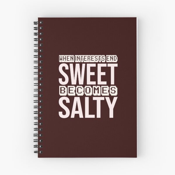 Item preview, when interests end, sweet becomes salty designed and sold by Diamond-Wisdom.
