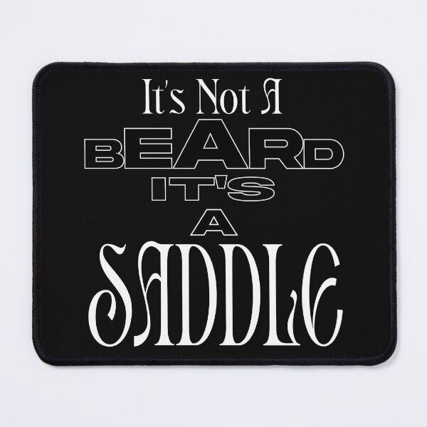 Item preview, It's Not A Beard It's A Saddle Funny quote blackbeards bar grill designed and sold by CHOOSEYOURS SHOP.