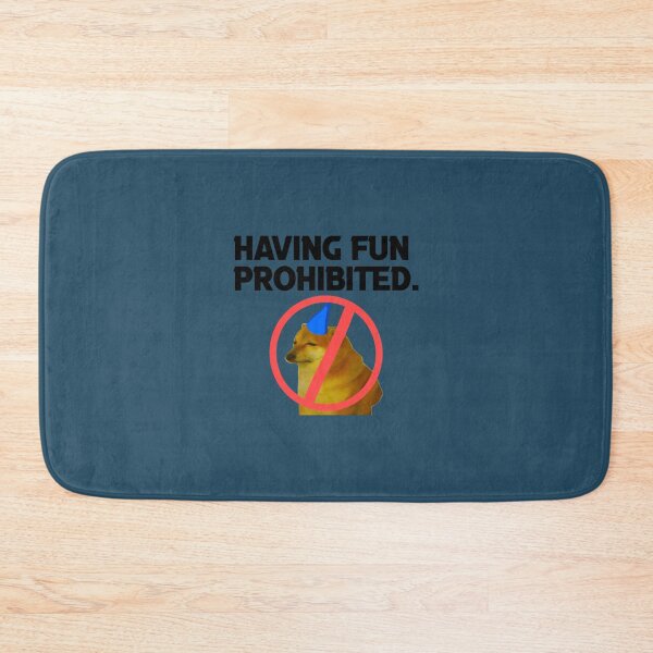 Item preview, Having fun prohibited - black text   designed and sold by HeyRustyStorezs.
