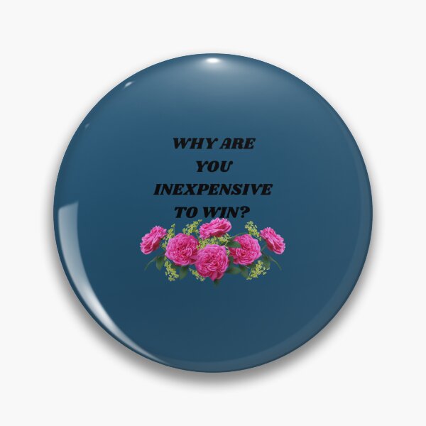 Item preview, Inexpensive to Win Funny Romantic Bad Translation   designed and sold by HeyRustyStorezs.