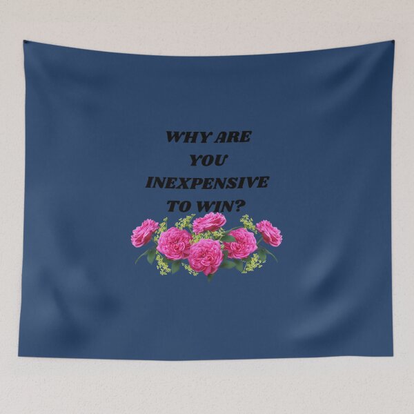 Item preview, Inexpensive to Win Funny Romantic Bad Translation   designed and sold by HeyRustyStorezs.