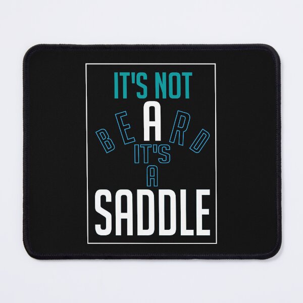 Item preview, It's Not A Beard It's A Saddle Funny quote blackbeards bar grill designed and sold by CHOOSEYOURS SHOP.