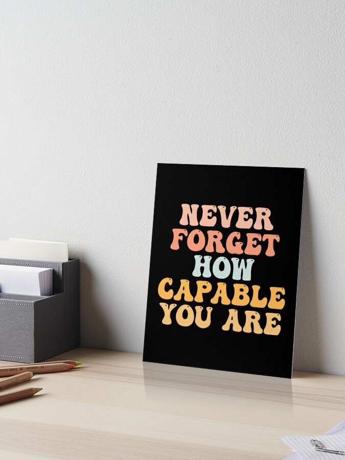 Never Forget How Wildly Capable You Are, Positivity, Inspirational, Self  Love, Aesthetic Label, Inspirational Decal, Motivational - Positivity -  Sticker