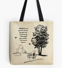 Winnie the Pooh - Promise Me You'll Never Leave Tote Bag