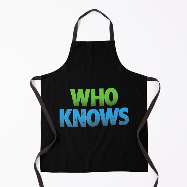Item preview, Who Knows designed and sold by Randall6903807.
