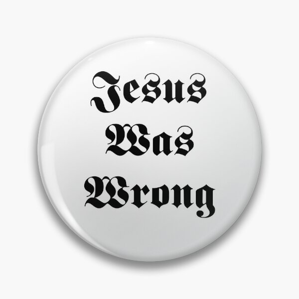 Item preview, Gifts For Men Jesus Was Wrong Graphic For Fan designed and sold by Gutkowski346.
