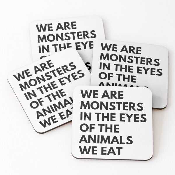 Item preview, We Are Monsters In The Eyes Of The Animals We Eat Vegan Activist Design designed and sold by Wenellen.