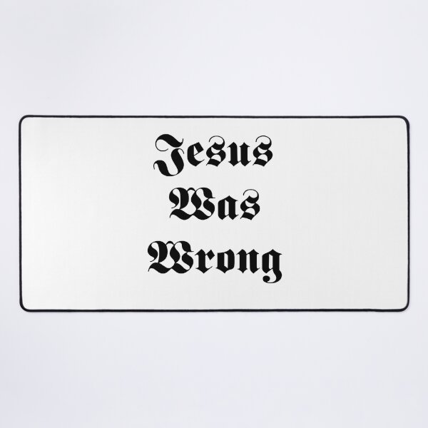 Item preview, Gifts For Men Jesus Was Wrong Graphic For Fan designed and sold by Gutkowski346.