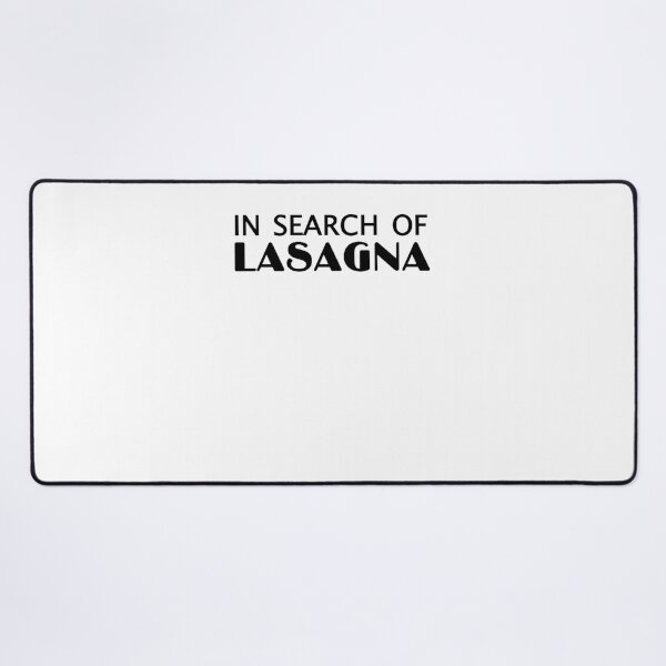Item preview, In search of lasagna Classic designed and sold by NoraKuiper.