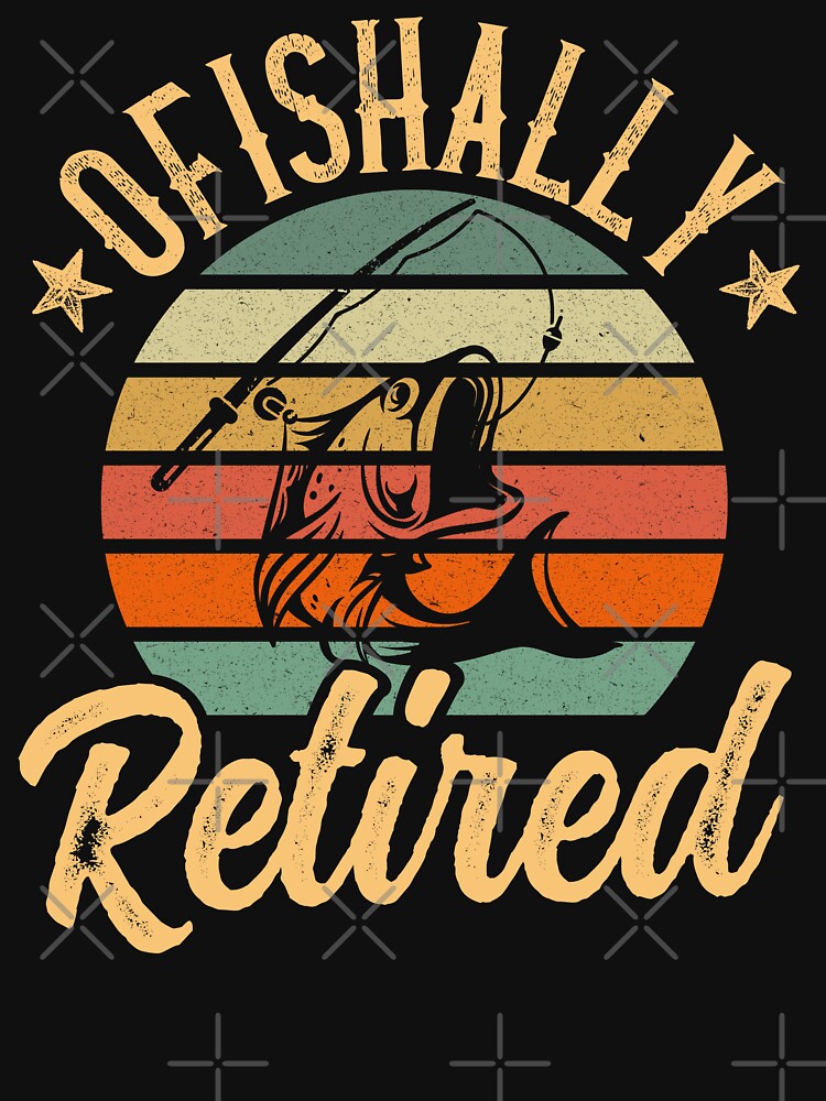 Fishing Retro Retirement Ofishally Retired | Essential T-Shirt